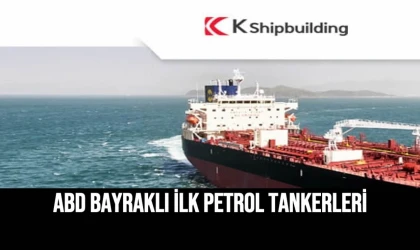 ABD Bayraklı İlk Petrol Tankerleri