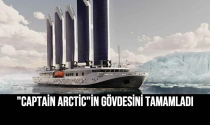 "Captain Arctic"in Gövdesini Tamamladı