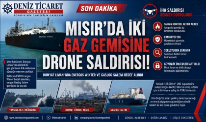 Mısır'da İki LNG Gemisine İHA Saldırısı