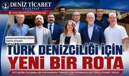 Şadan Kaptanoğlu, Gemi Mühendisleri Odası’nı Ziyaret Etti
