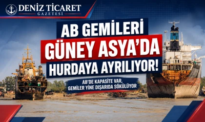 AB Gemileri Güney Asya’da Hurdaya Ayrılıyor