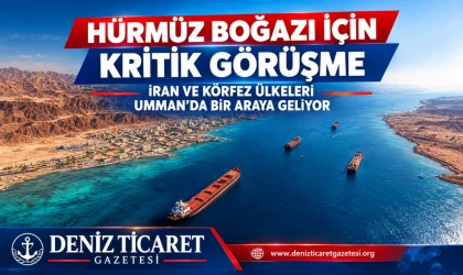 Hürmüz Boğazı İçin Kritik Görüşme
