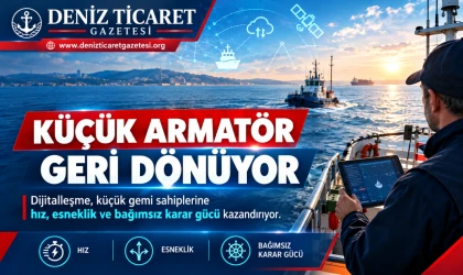 KÜÇÜK ARMATÖR GERİ DÖNÜYOR