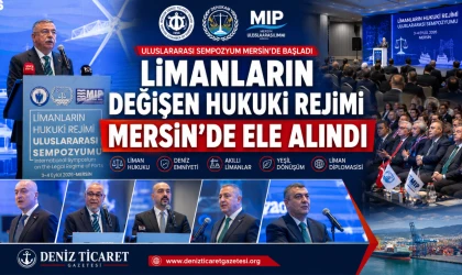 Limanların Değişen Hukuki Rejimi Mersin’de Masaya Yatırıldı