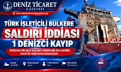 TÜRK BULKERİNE SALDIRI İDDİASI