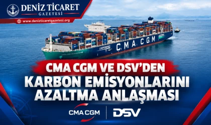 CMA CGM ve DSV’den karbon emisyonlarını azaltma anlaşması
