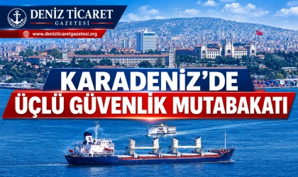 Karadeniz’de Üçlü Güvenlik Mutabakatı