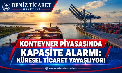 Konteyner Piyasasında Kapasite Alarmı: Küresel Ticaret Yavaşlıyor!