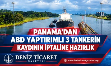 Panama, ABD yaptırımlı üç tankerin kaydını iptal etmeye hazırlanıyor