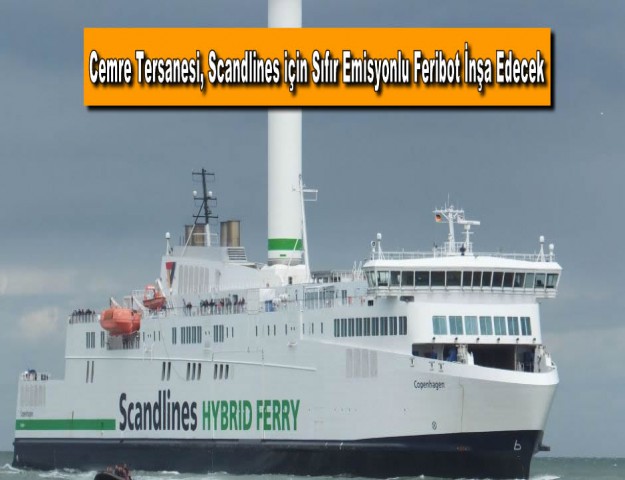 Cemre Tersanesi, Scandlines için Sıfır Emisyonlu Feribot İnşa Edecek