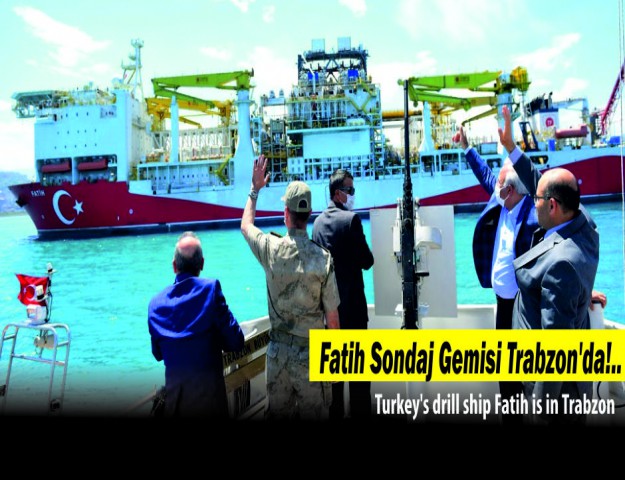 Fatih Sondaj Gemisi Trabzon’da!..