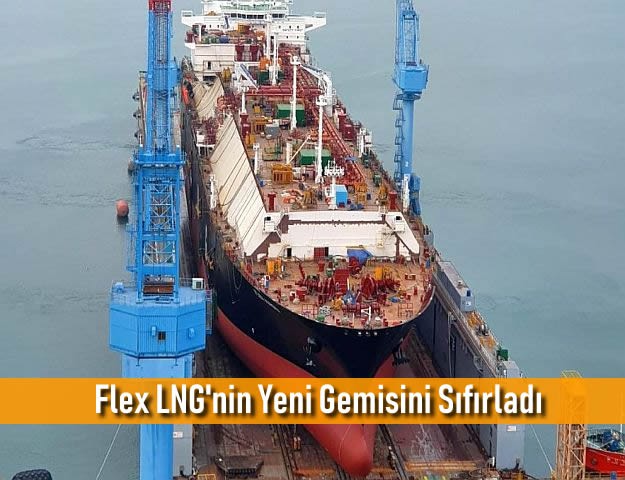 Flex LNG'nin Yeni Gemisini Sıfırladı