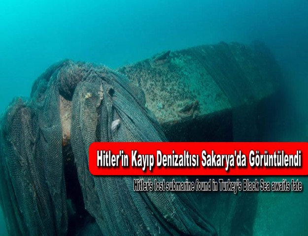 Hitler'in Kayıp Denizaltısı Sakarya'da Görüntülendi