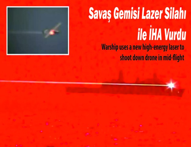 Savaş Gemisi Lazer Silahı ile İHA Vurdu