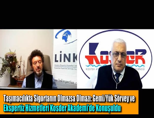 Taşımacılıkta Sigortanın Olmazsa Olmazı: Gemi/Yük Sörvey ve Ekspertiz Hizmetleri Kosder Akademi'de Konuşuldu