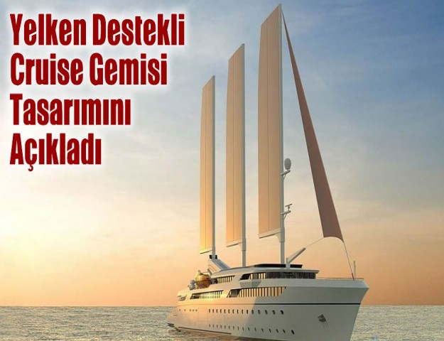 Yelken Destekli Cruise Gemisi Tasarımını Açıkladı
