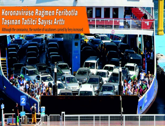 Koronavirüse Rağmen Feribotla Taşınan Tatilci Sayısı Arttı