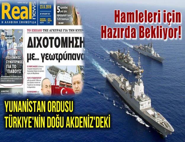 Yunan Basını: Yunanistan Ordusu Türkiye'nin Doğu Akdeniz'deki Hamleleri için Hazırda Bekliyor!