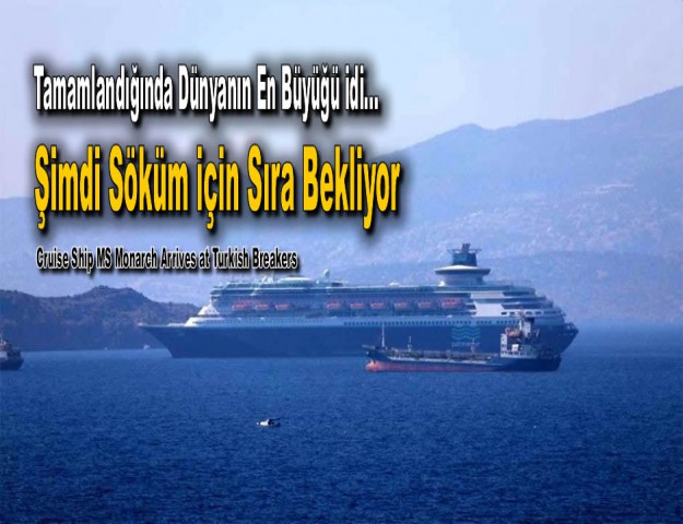 Tamamlandığında Dünyanın En Büyüğü İdi... Şimdi Söküm için Sıra Bekliyor