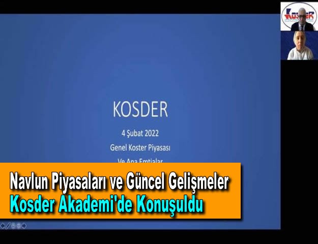 Navlun Piyasaları ve Güncel Gelişmeler Kosder Akademi'de Konuşuldu