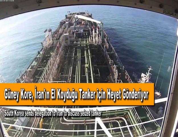 Güney Kore, İran'ın El Koyduğu Tanker için Heyet Gönderiyor
