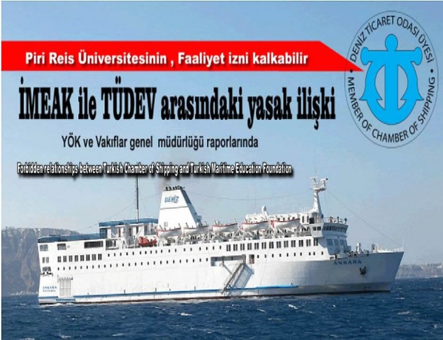 İMEAK ile TÜDEV arasındaki yasak ilişki belgelendi. Piri Reis Üniversitesinin izni kalkabilir