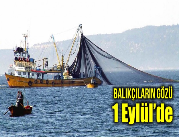 Balıkçıların Gözü 1 Eylül’de