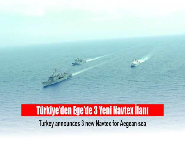 Türkiye’den Ege’de 3 Yeni Navtex İlanı