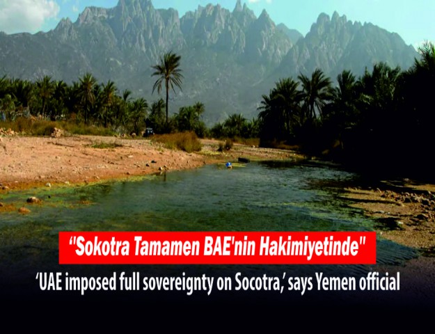 ''Sokotra Tamamen BAE'nin Hakimiyetinde''