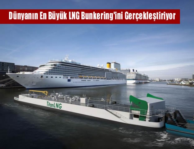 Dünyanın En Büyük LNG Bunkering'ini Gerçekleştiriyor