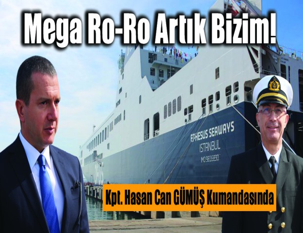 Mega Ro-Ro Artık Bizim!