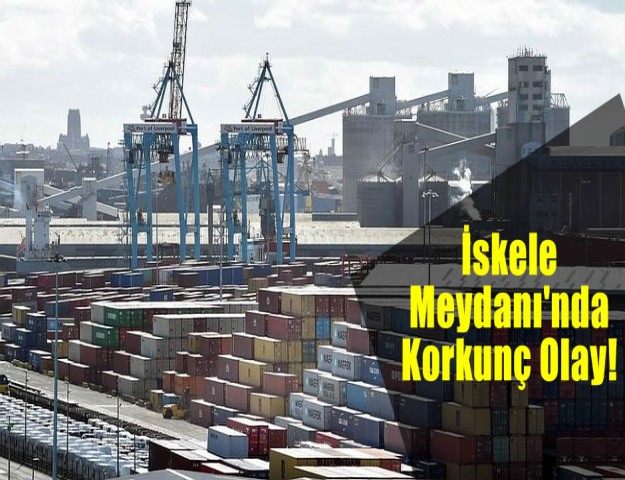 İskele Meydanı'nda Korkunç Olay!