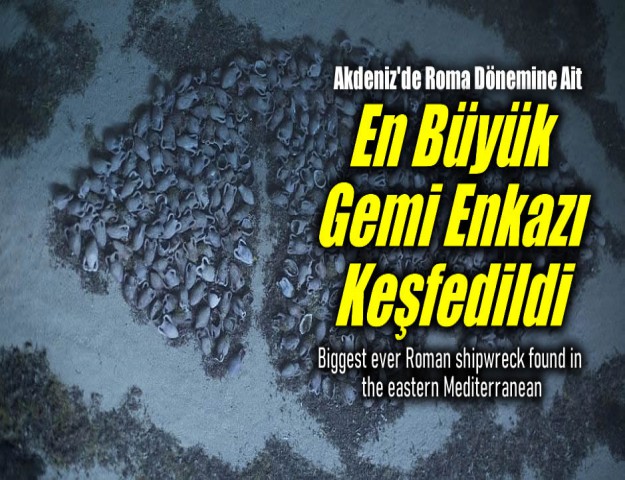 Akdeniz'de Roma Dönemine Ait En Büyük Gemi Enkazı Keşfedildi