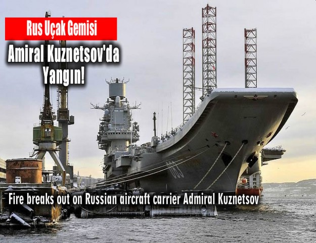 Rus Uçak Gemisi Amiral Kuznetsov'da Yangın!