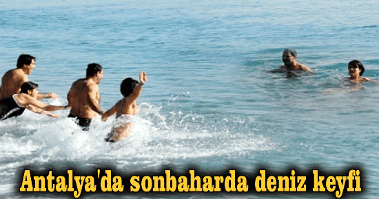 Antalya'da sonbaharda deniz keyfi