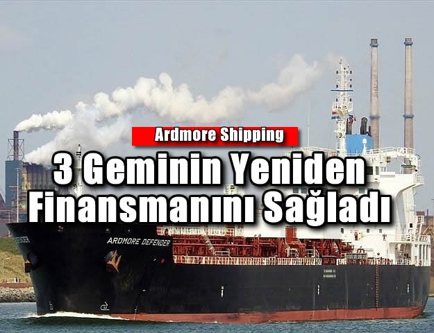 Ardmore Shipping 3 Geminin Yeniden Finansmanını Sağladı