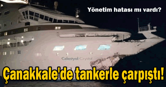 Çanakkale'de Yolcu Gemisiyle Tanker Çarpıştı!