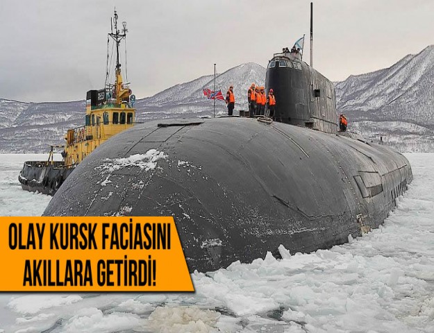 Olay Kursk Faciasını Akıllara Getirdi!