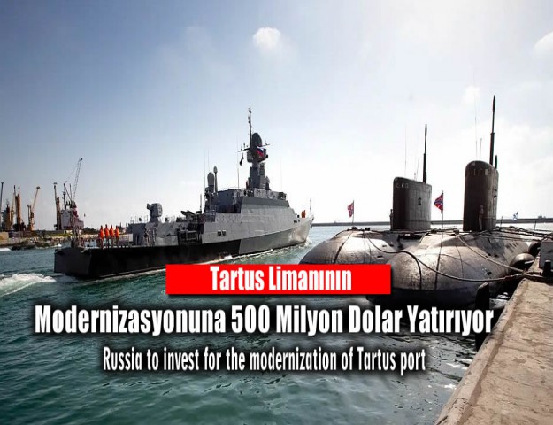 Tartus Limanının Modernizasyonuna 500 Milyon Dolar Yatırıyor