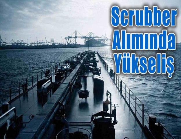 Scrubber Alımında Yükseliş