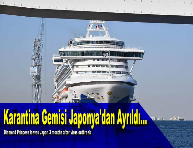 Karantina Gemisi Japonya'dan Ayrıldı…
