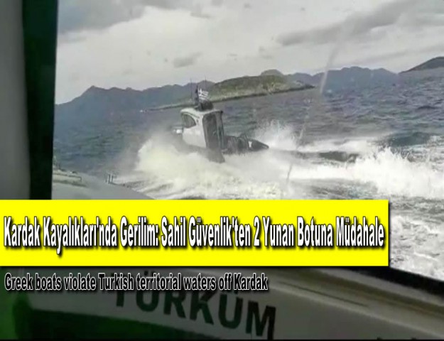 Kardak Kayalıkları'nda Gerilim: Sahil Güvenlik'ten 2 Yunan Botuna Müdahale