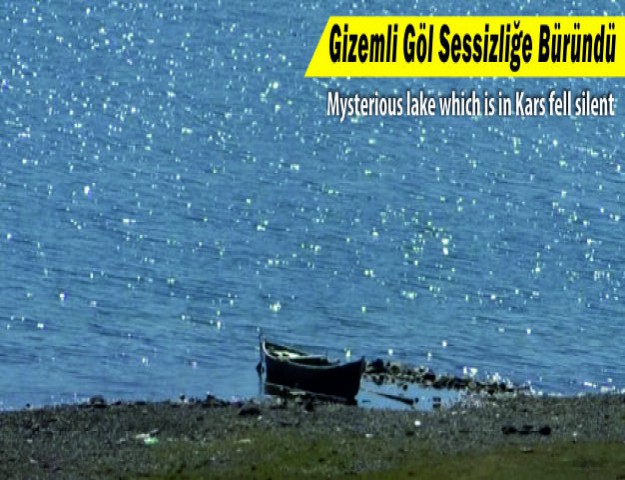 Gizemli Göl Sessizliğe Büründü