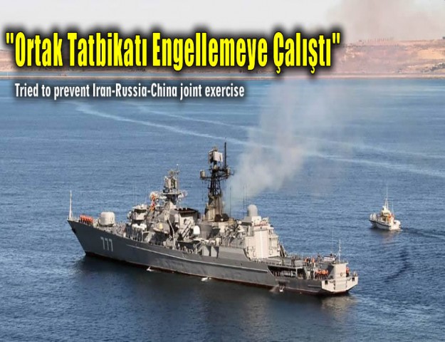 ''Ortak Tatbikatı Engellemeye Çalıştı''