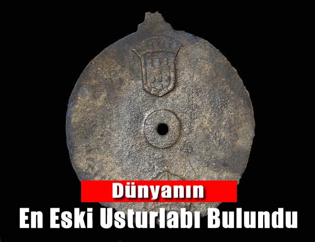 Dünyanın En Eski Usturlabı Bulundu