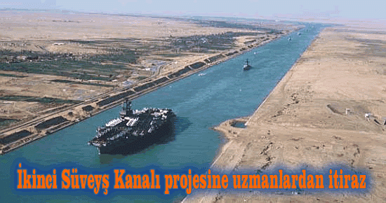  İkinci Süveyş Kanalı projesine uzmanlar itiraz etti