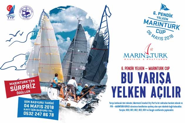 ' 6. Pendik Yelken Marınturk Cup '6 Mayısta Marinturk Pendik Marinada Gerçekleştirilecek