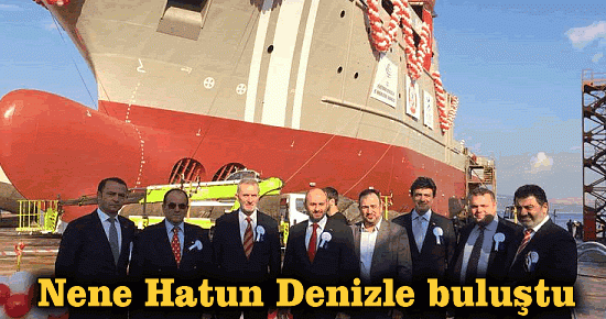 Nene Hatun gemisi denizle buluştu