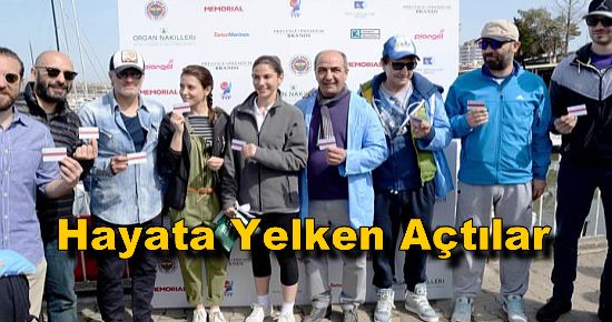 Organ bağışı için hayata yelken açtılar