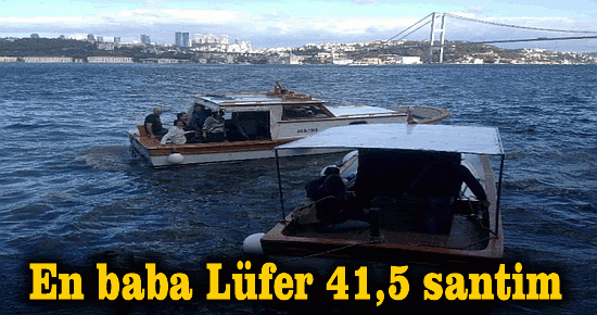 Üsküdar?da en baba Lüfer 41,5 Santim